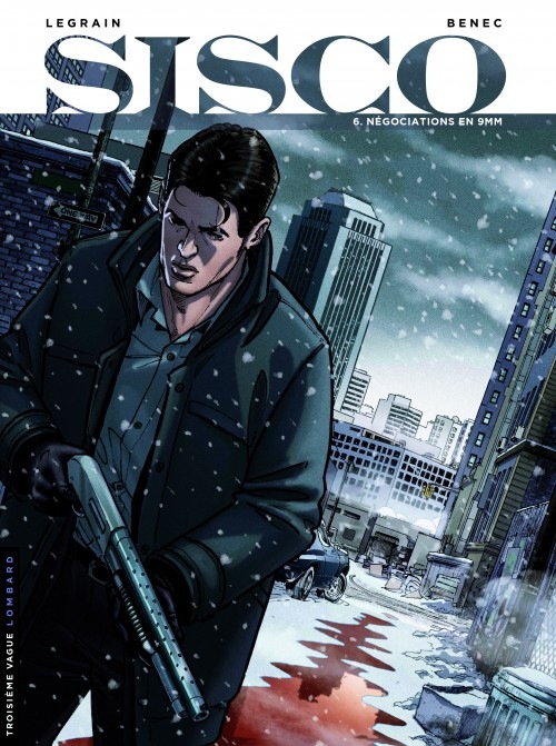 Sisco - tome 6 - Négociations en 9 mm