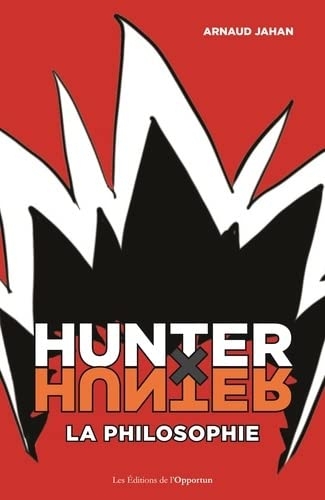 Hunter x Hunter : la philo !