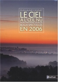 Le ciel à l'oeil nu en 2006 : Mois par mois les plus beaux spectacles