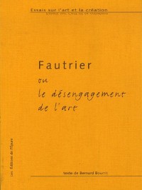 Fautrier ou le désengagement de l'art