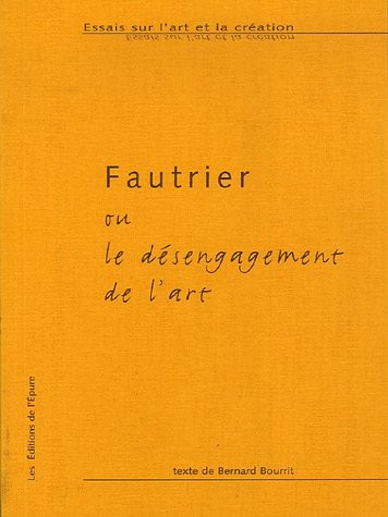 Fautrier ou le désengagement de l'art