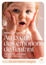 Au coeur des émotions de l'enfant [Poche]
