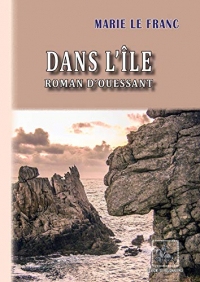 Dans l'Île - roman d'Ouessant