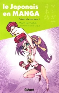 Japonais en manga (le) - Cahier d'exercices Vol.1
