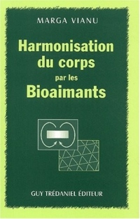 Harmonisation du corps par les bioaimants