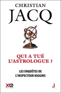 Les enquêtes de l'inspecteur Higgins - tome 9 Qui a tué l'astrologue ? (09)