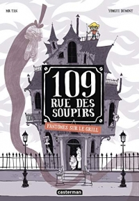 109, Rue des Soupirs T2 - Fantomes Sur le Grill