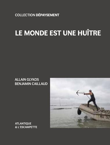 Le monde est une huître