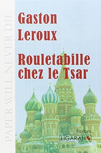 Rouletabille chez le Tsar