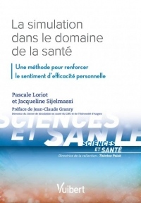 La simulation dans le domaine de la santé - Une méthode pour renforcer le sentiment d'efficacité personnelle