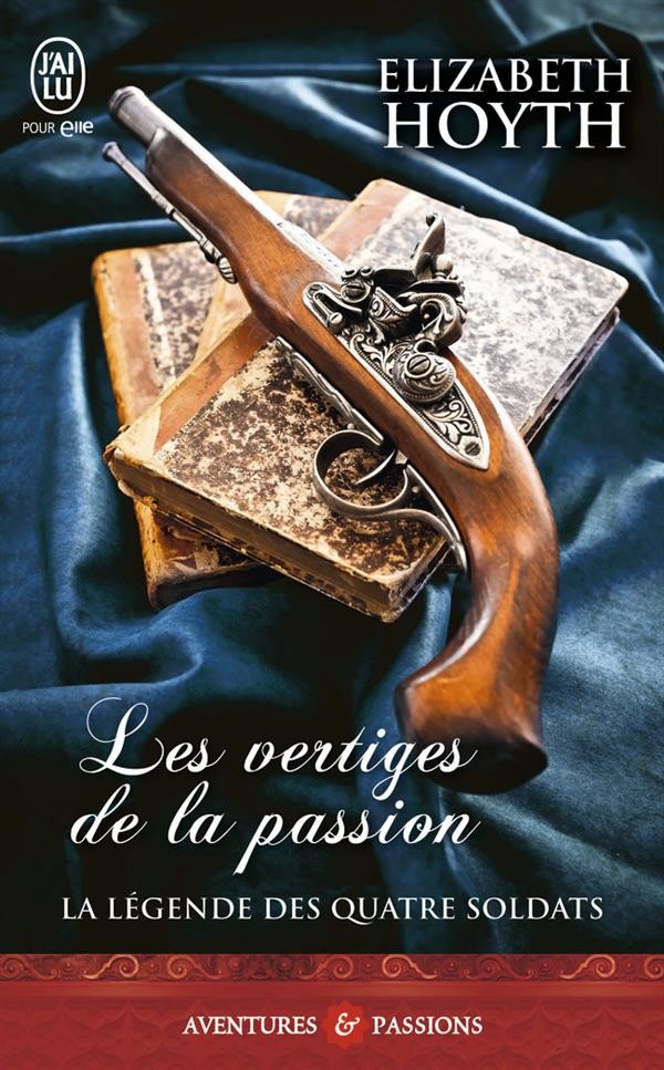 La légende des quatre soldats, Tome 1 : Les vertiges de la passion