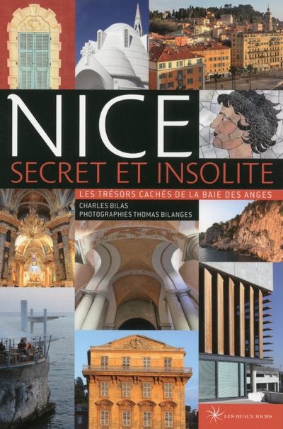 Nice secret et insolite : Les trésors cachés de la baie des Anges