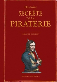Histoire secrète de la piraterie