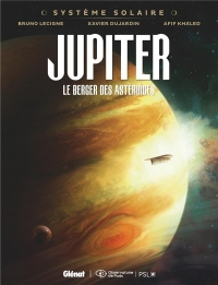 Système Solaire - Tome 02 - Jupiter: Jupiter, le berger des astéroïdes