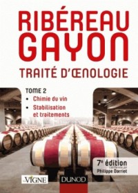 Traité d'oenologie - Tome 2 - 7e éd. - Chimie du vin. Stabilisation et traitements