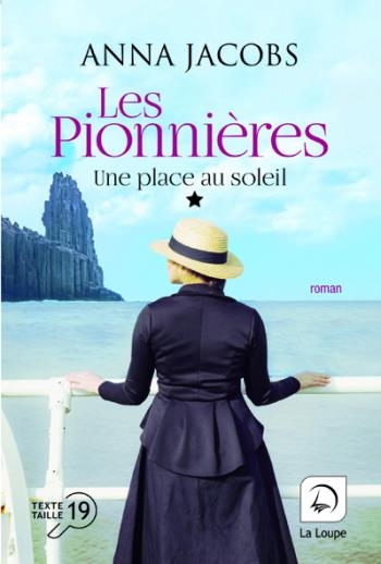 Une place au soleil: Volume 1, Les pionnières