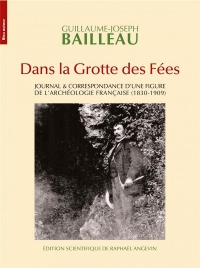 Dans la grotte des fees - journal & correspondance d'une fig