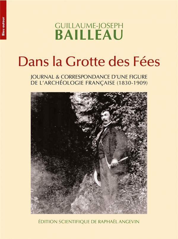 Dans la grotte des fees - journal & correspondance d'une fig