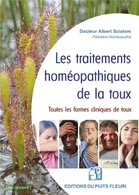 LES TRAITEMENTS HOMEOPATHIQUES DE LA TOUX: TOUTES LES FORMES CLINIQUES DE LA TOUX