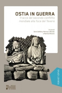Ostia in guerra: Tracce del secondo conflitto mondiale alla foce del Tevere