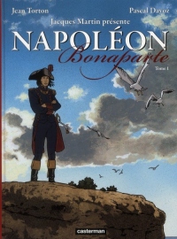 Napoléon Bonaparte, Tome 1