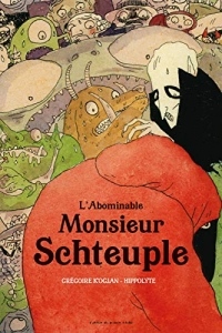 L'abominable monsieur Schteuple