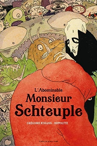 L'abominable monsieur Schteuple