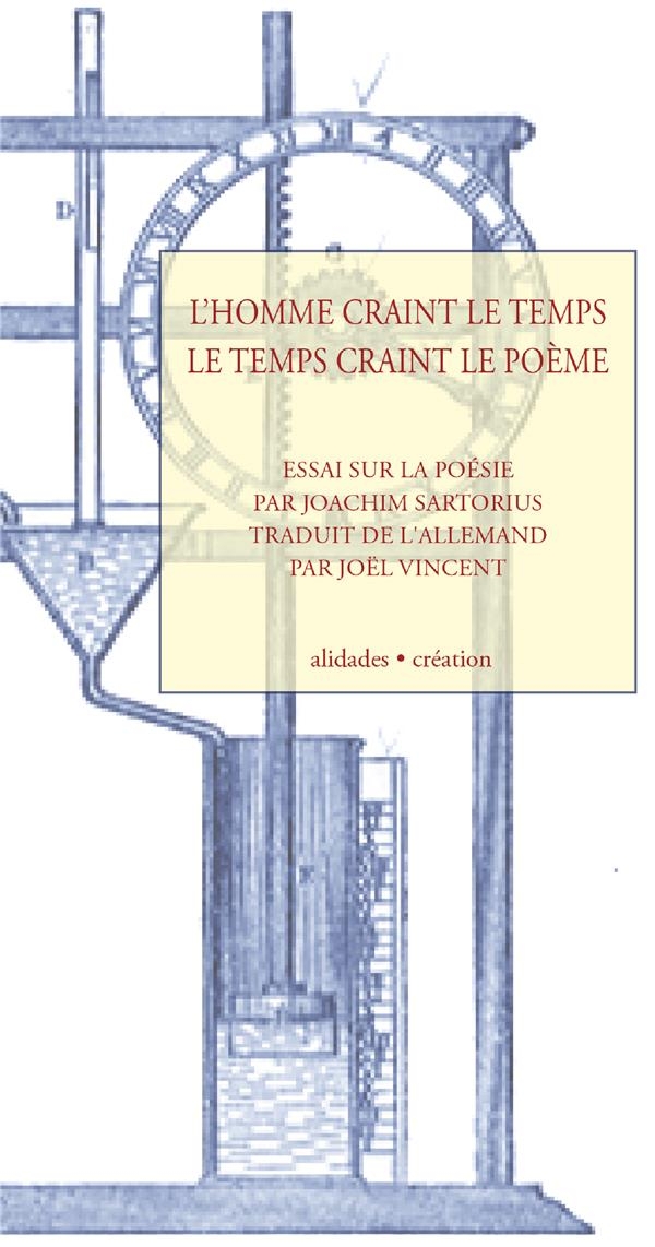 L'Homme Craint le Temps, le Temps Craint le Poème