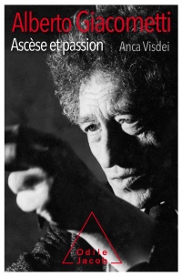 Alberto Giacometti,Ascèse et passion