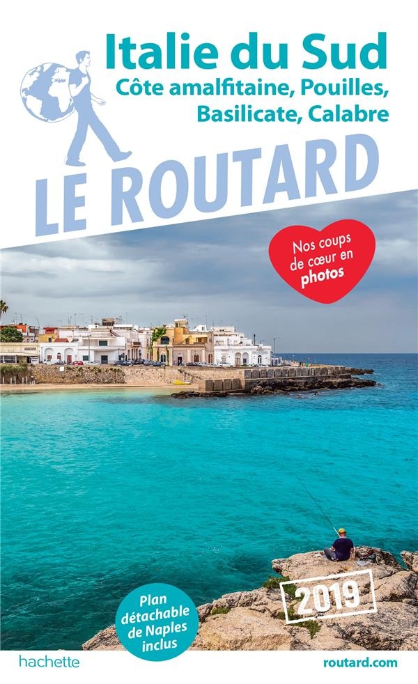 Guide du Routard Italie du Sud 2019: (Naples, les Pouilles...)