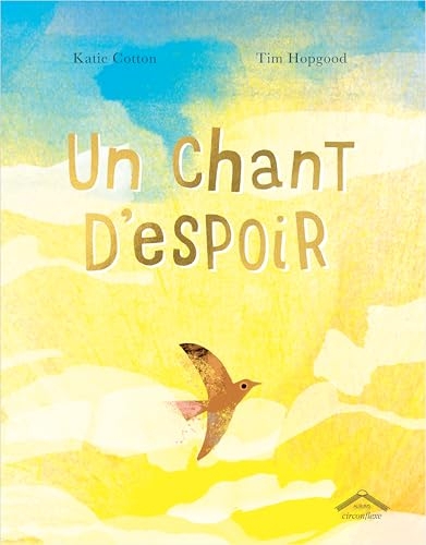 Un chant d'espoir: Album - dès 5 ans