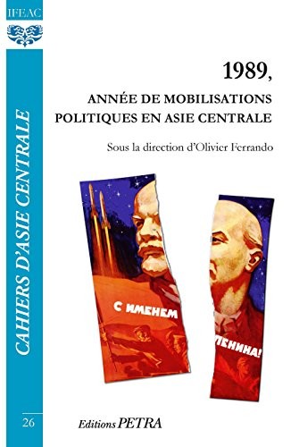 1989, Annee de Mobilisations Politiques en Asie Centrale