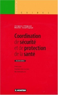 Coordination de sécurité et de protection de la santé, 2e édition