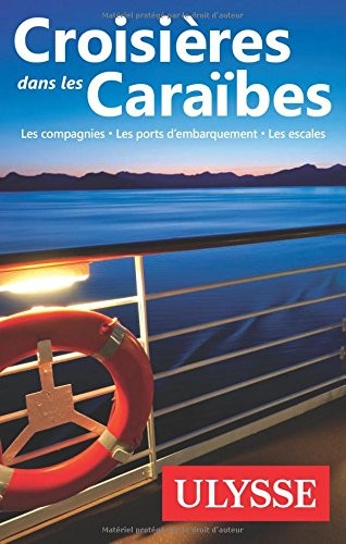 Croisières dans les Caraïbes, 4e édition
