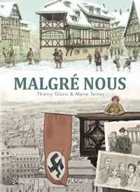 Malgré nous - Intégrale