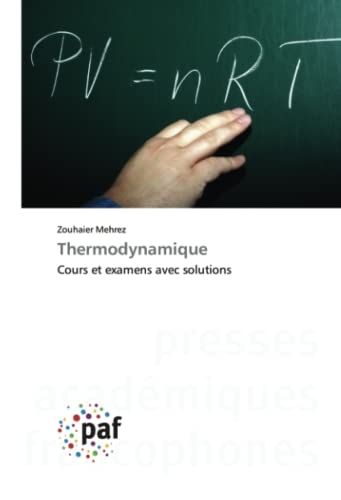Thermodynamique: Cours et examens avec solutions
