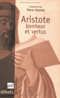 Aristote : Bonheur et vertus