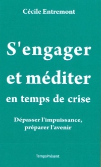 S'Engager et Mediter en Temps de Crise