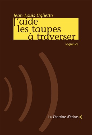 J Aide les Taupes a Traverser