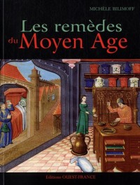 Les remèdes du Moyen Age