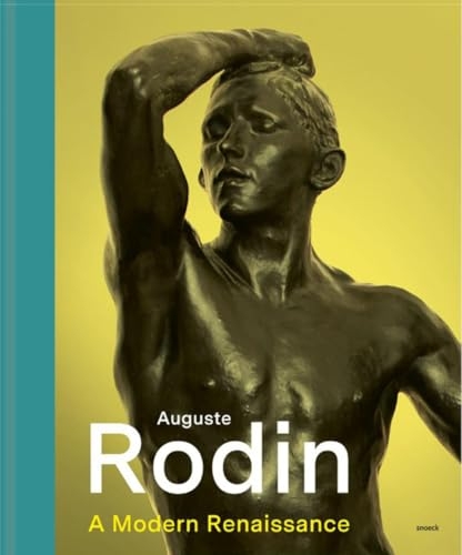 Auguste Rodin: A Modern Renaissance