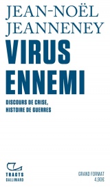 Virus ennemi: Discours de crise, histoire de guerres