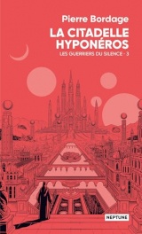 La citadelle Hyponéros [Poche]