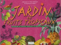 Jardin des fruits tropicaux