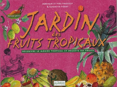 Jardin des fruits tropicaux