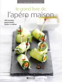 Le grand livre de l'apéro maison