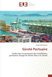 Sûreté Portuaire: Guide pour le personnel des installations portuaires chargé de tâches liées à la sûreté