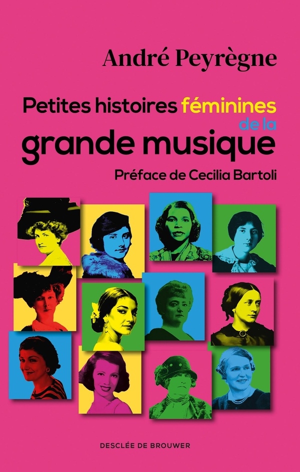 Petites histoires féminines de la grande musique