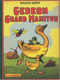 Les aventures de Gédéon : Gédéon grand manitou