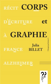 Corps et graphie : Récit d'écriture à France Alzheimer